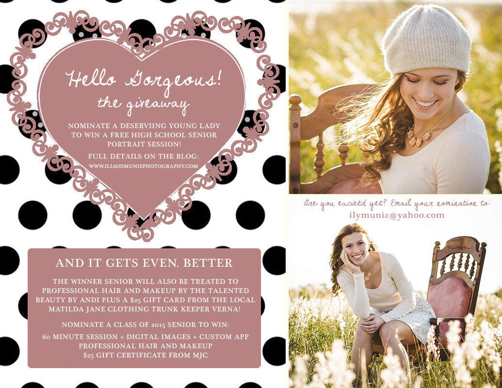 HELLO GORGEOUS! HIGH SCHOOL SENIOR PORTRAIT GIVEAWAY 2014